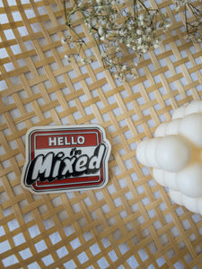 Hello, I'm Mixed Sticker - Mosaic the Label